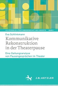 Kommunikative Rekonstruktion In Der Theaterpause: Eine Gattungsanalyse Von Pausengesprächen Im Theater