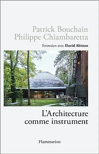 L' architecture comme instrument: entretien avec David Abittan