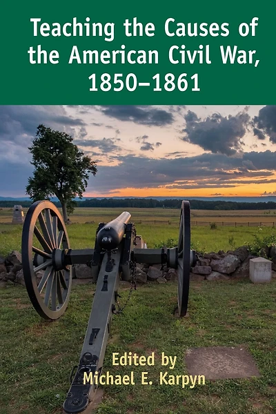 Teaching the Causes of American Civil War, 1850-1861