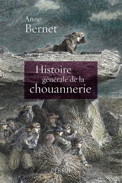 HIST. GENERALE DE LA CHOUANNERIE