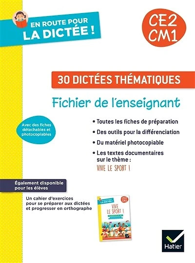 30 dictées thématiques CE2, CM1: fichier de l'enseignant