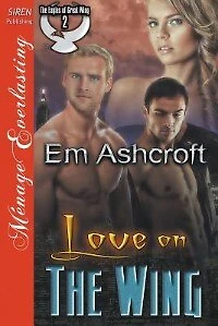 Love on the Wing [The Eagles of Great Wing 2] (Siren Publishing Menage Everlasting)