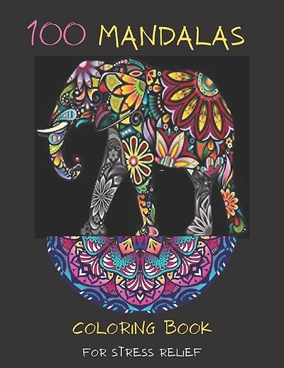 100 mandalas coloring book for stress relief: Mandala coloring book: Meditation
