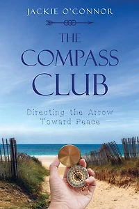 The Compass Club: Directing The Arrow Toward Peace