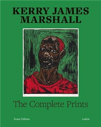 Kerry James Marshall: The Complete Prints: 1976-2022