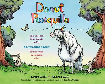 Donut/Rosquilla (Spanish-English Bilingual Edition): The Unicorn Who Wants to Fly/ El unicornio que queria volar