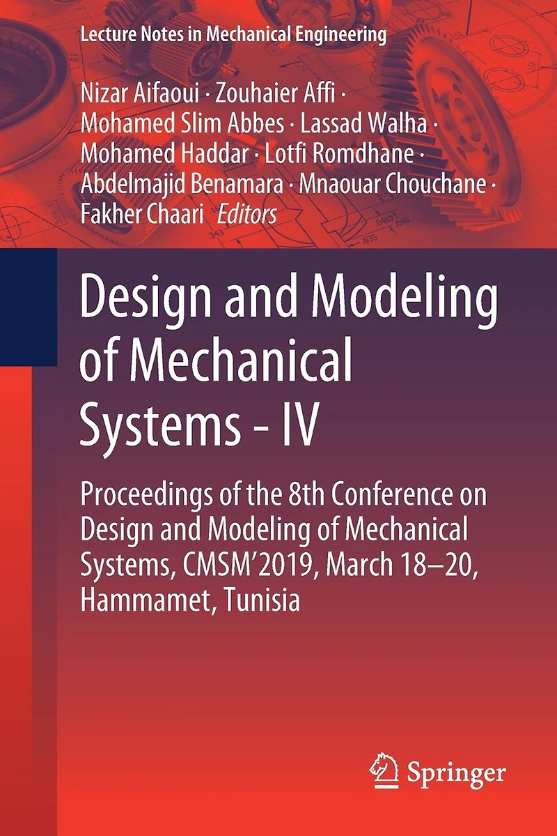 Design and Modeling of Mechanical Systems - IV: Proceedings the 8th Conference on Systems, CMSM'2019, March 18-20, Hammamet, Tunisia