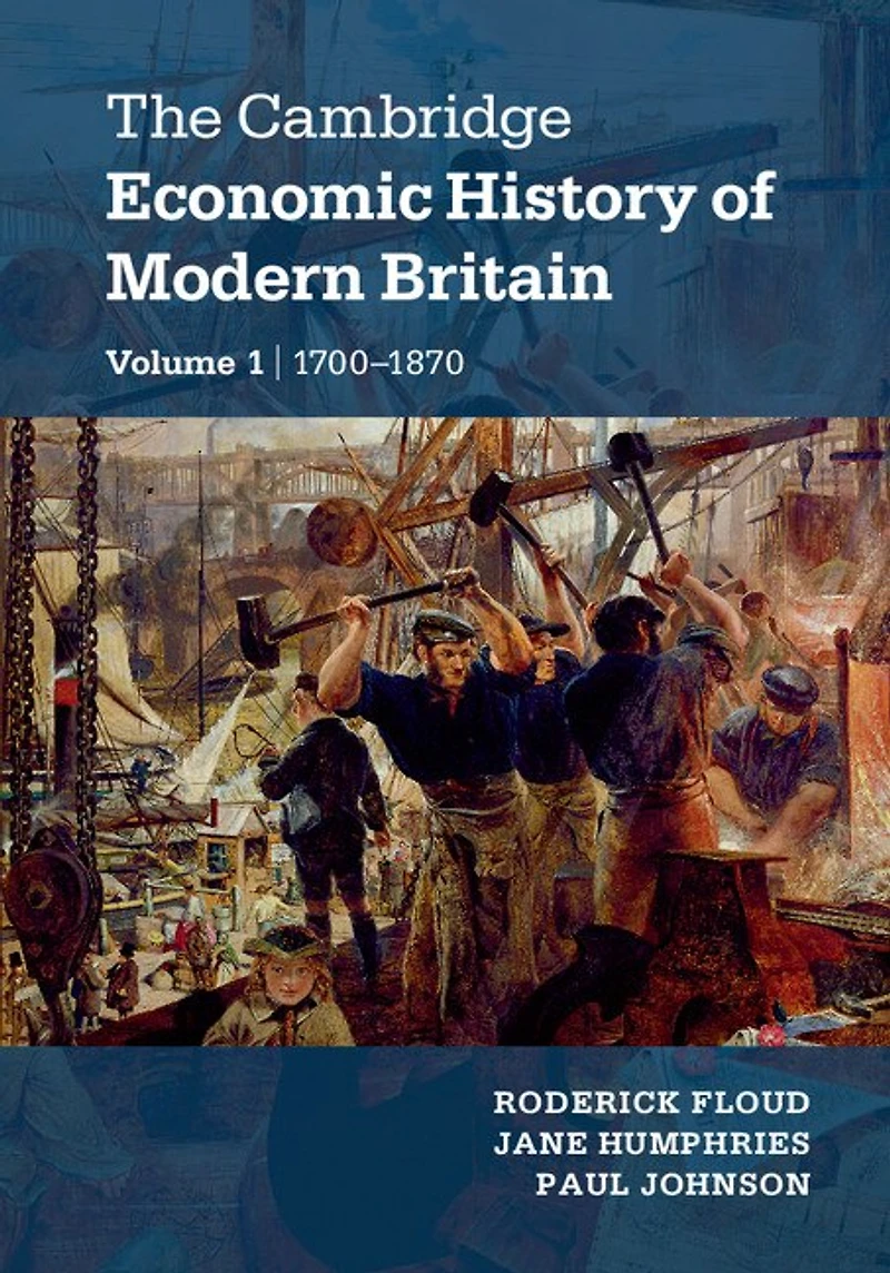 The Cambridge Economic History Of Modern Britain 2 Volume Paperback Set