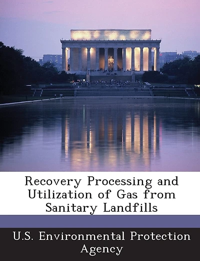 Recovery Processing And Utilization Of Gas From Sanitary Landfills