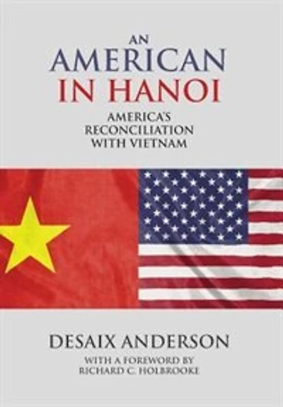 An American Hanoi: America's Reconciliation with Vietnam