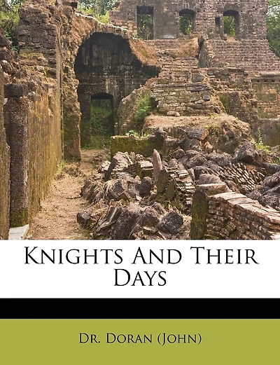 Knights And Their Days