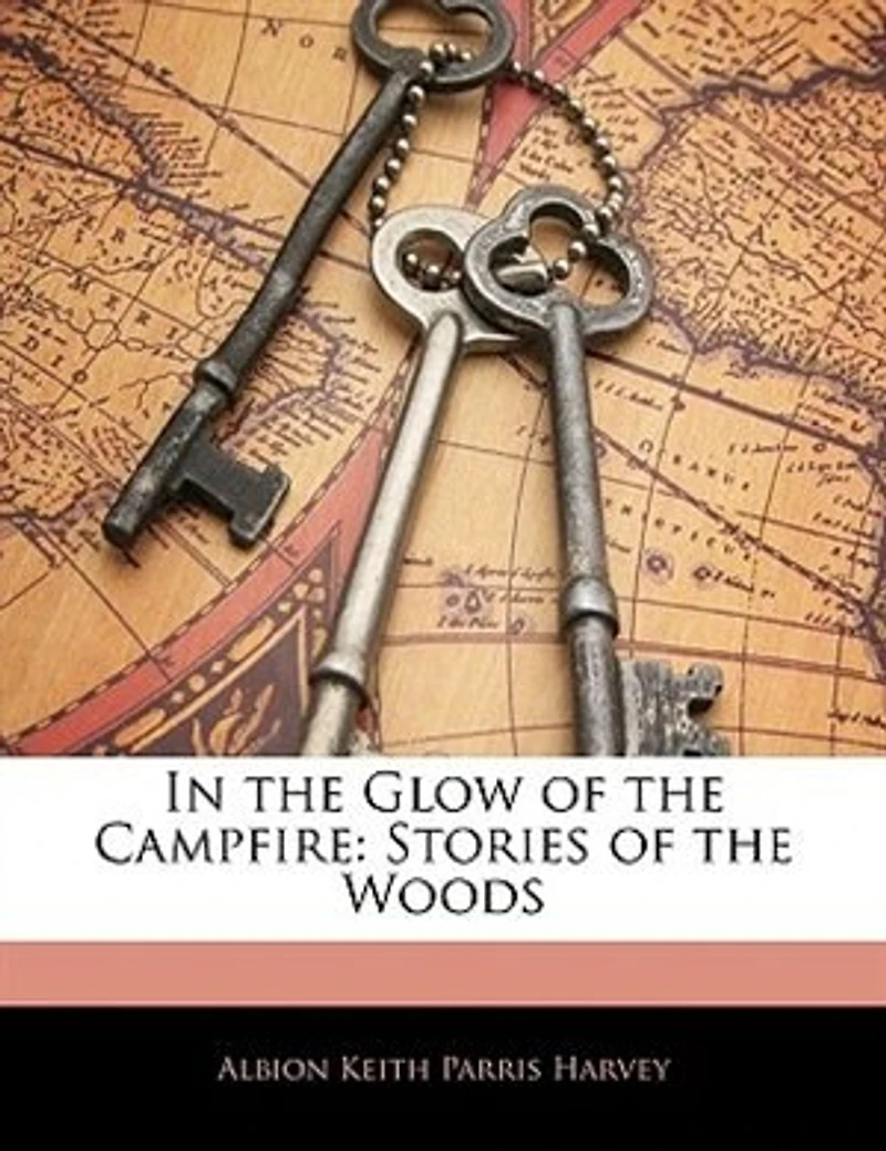 the Glow of Campfire: Stories Woods (Classic Reprint)