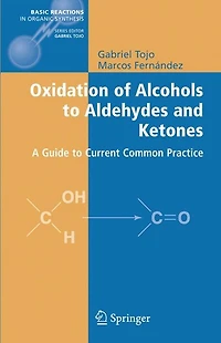 Oxidation of Alcohols to Aldehydes and Ketones: A Guide Current Common Practice