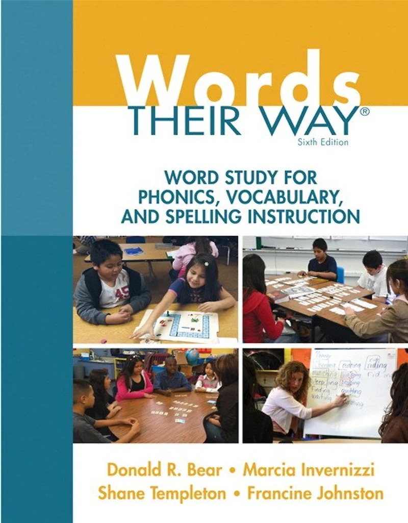 Words Their Way: Word Study For Phonics, Vocabulary, And Spelling Instruction