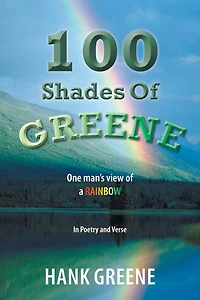 100 Shades of Greene: One man's view a RAINBOW