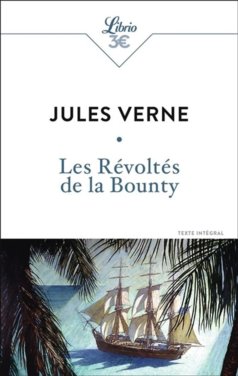 Les révoltés de la Bounty: texte intégral ; L'île