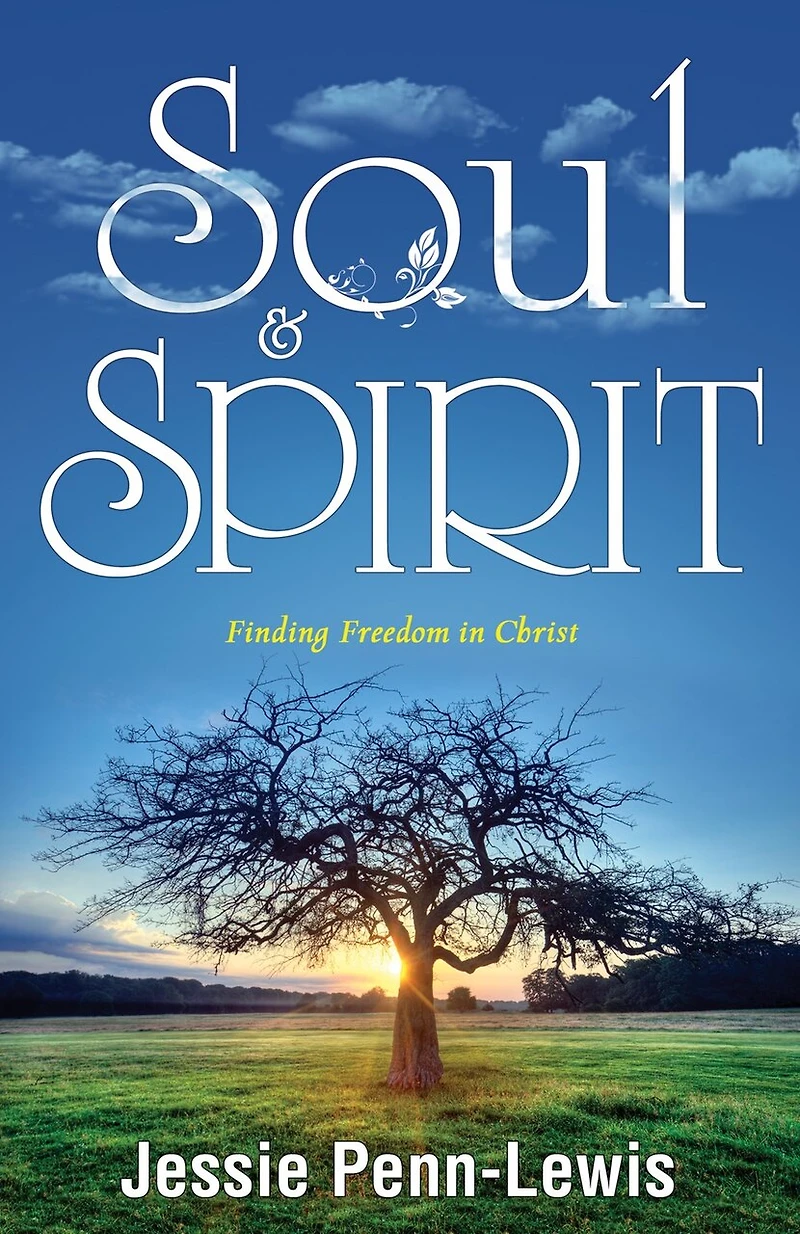 Soul and Spirit: Finding Freedom Christ