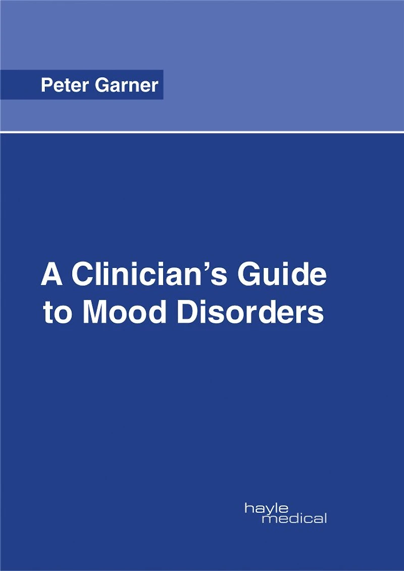 A Clinician's Guide To Mood Disorders