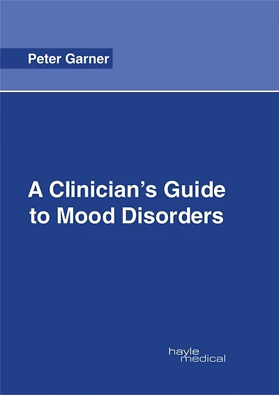 A Clinician's Guide To Mood Disorders