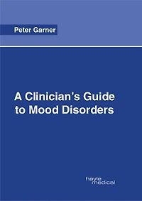 A Clinician's Guide To Mood Disorders
