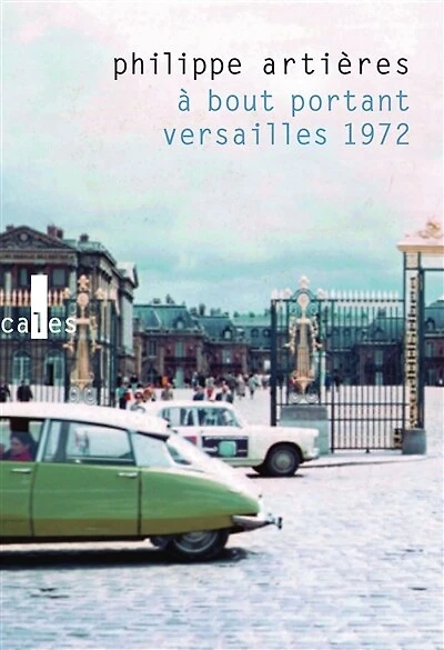A bout portant : Versailles 1972: Versailles 1972