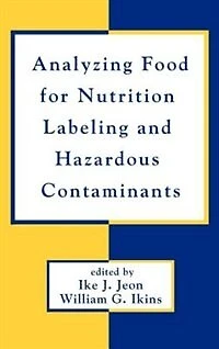 Analyzing Food For Nutrition Labeling And Hazardous Contaminants