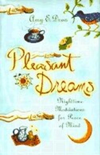 Pleasant Dreams: Nighttime Meditations for Peace of Mind