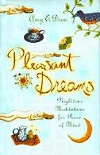 Pleasant Dreams: Nighttime Meditations for Peace of Mind
