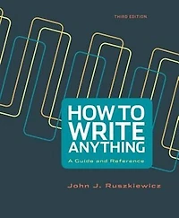How To Write Anything: A Guide And Reference