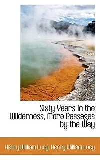 Sixty Years the Wilderness, More Passages by Way