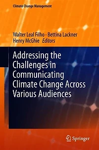 Addressing the Challenges Communicating Climate Change Across Various Audiences