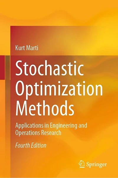 Stochastic Optimization Methods: Applications Engineering and Operations Research