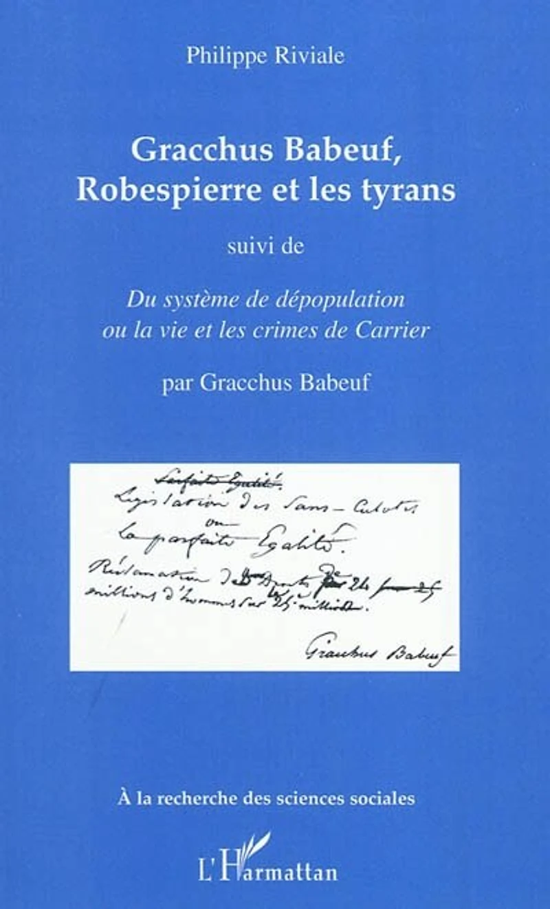 Gracchus babeuf, robespierre et les tyrans - suivi de "du sy