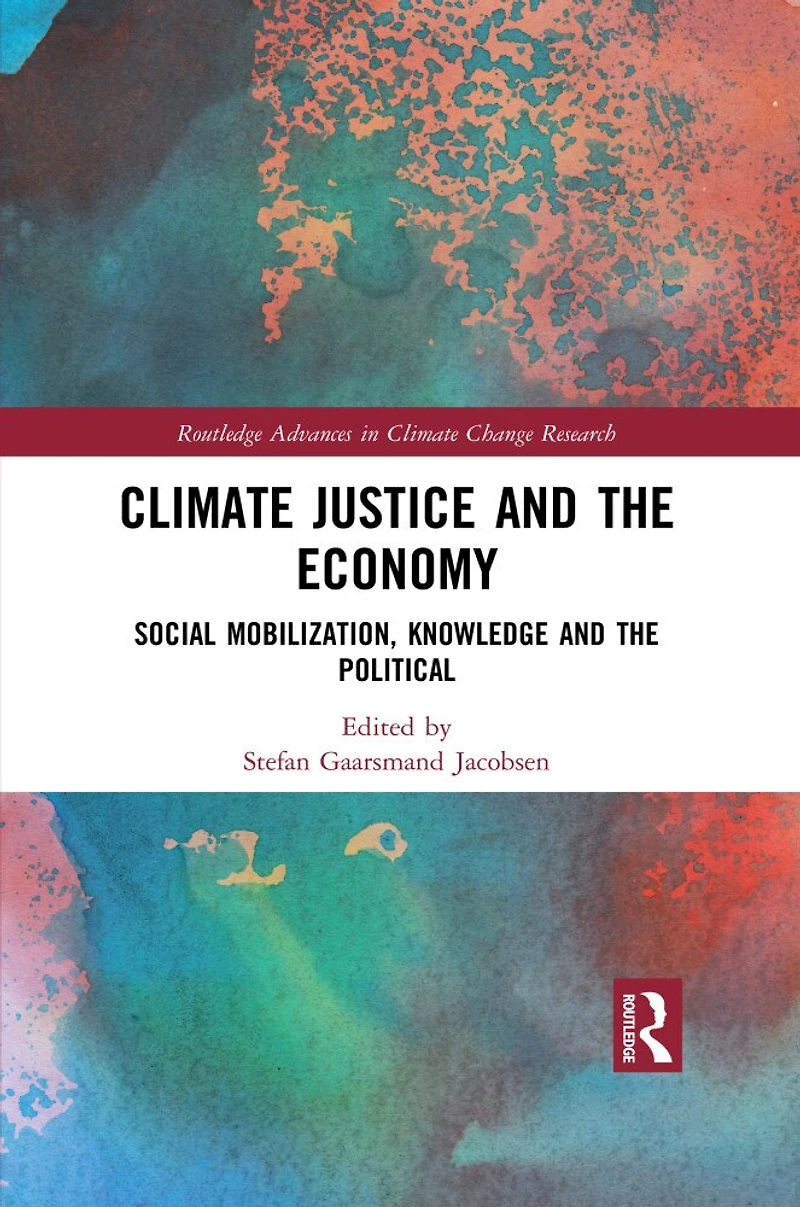 Climate Justice and the Economy: Social mobilization, knowledge political