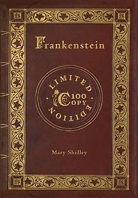 Frankenstein (100 Copy Limited Edition)