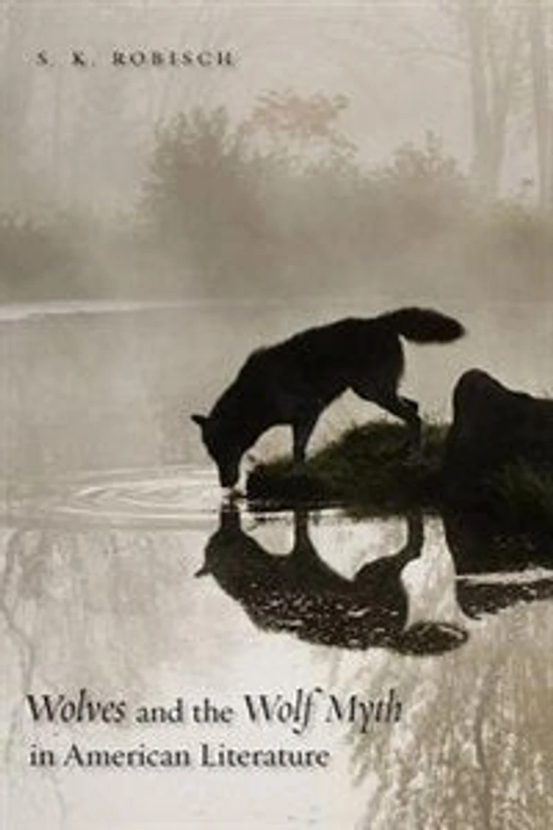 Wolves and the Wolf Myth American Literature