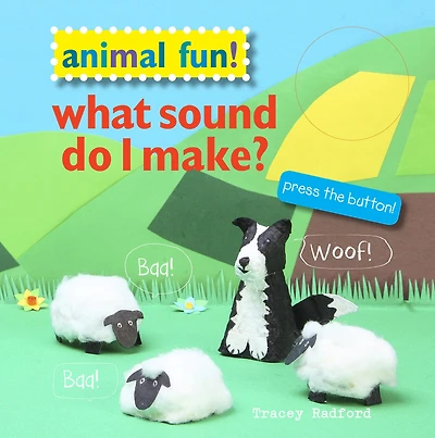 Animal Fun! What Sound Do I Make?: Press The Button!