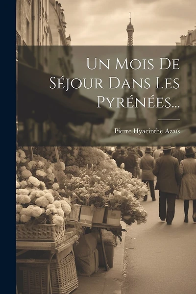 Un Mois De Séjour Dans Les Pyrénées...