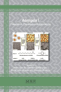 Aerogels I: Preparation, Properties And Applications