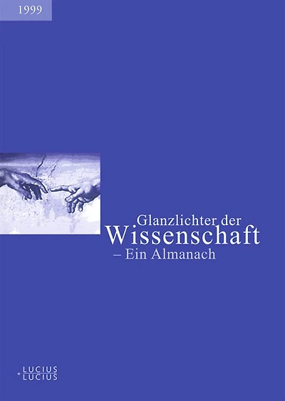 Glanzlichter der Wissenschaft 1999: Ein Almanach