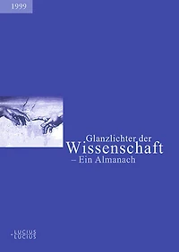 Glanzlichter der Wissenschaft 1999: Ein Almanach