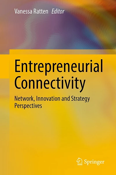 Entrepreneurial Connectivity: Network, Innovation And Strategy Perspectives