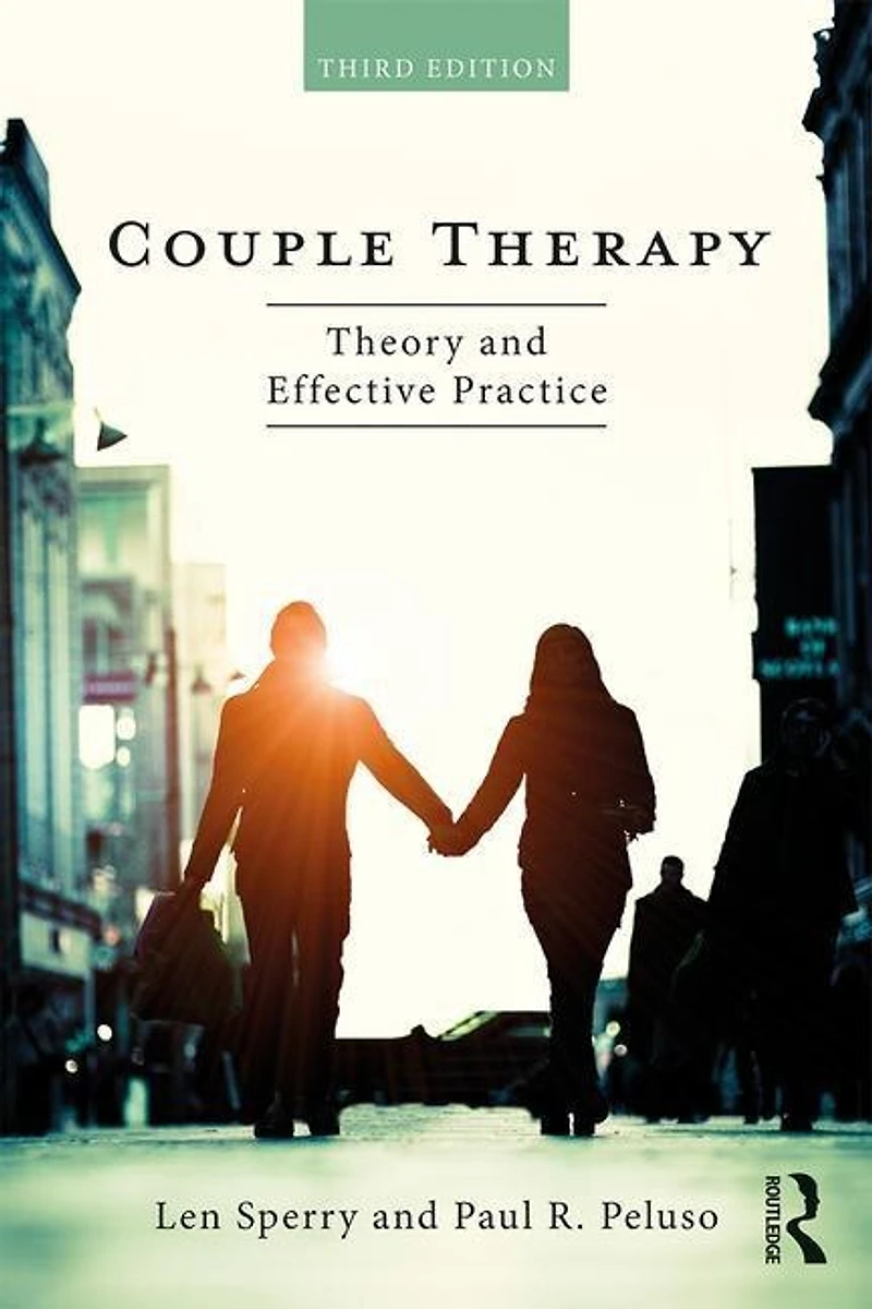 Couple Therapy: Theory And Effective Practice