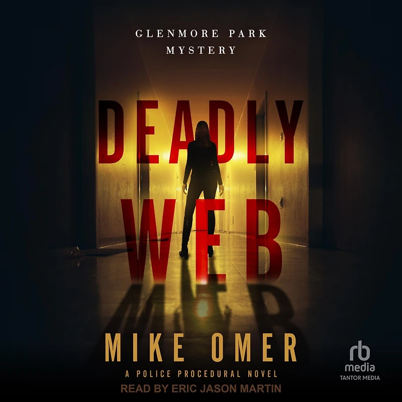 Deadly Web Lib/E: A Police Procedural Novel