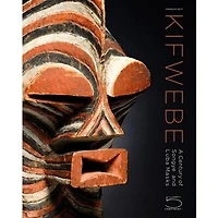 Kifwebe: A Century Of Songye And Luba Masks