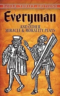 Everyman: & Other Miracle Morality Plays