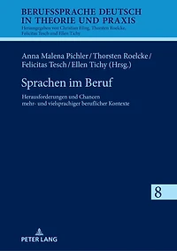 Sprachen im Beruf: Herausforderungen und Chancen mehr- vielsprachiger beruflicher Kontexte