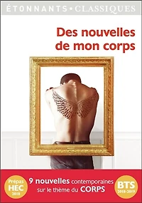 Des nouvelles de mon corps: 9 nouvelles contemporaines sur le thème du corps