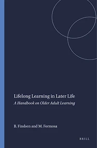 Lifelong Learning Later Life: A Handbook on Older Adult