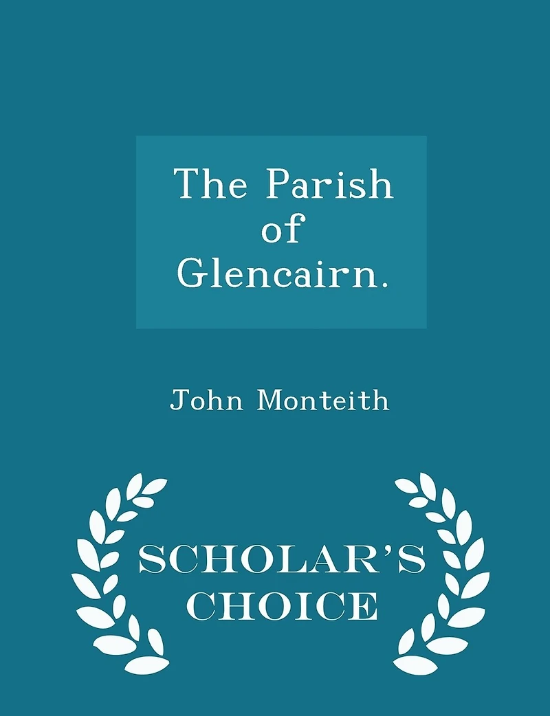 The Parish of Glencairn (Classic Reprint)